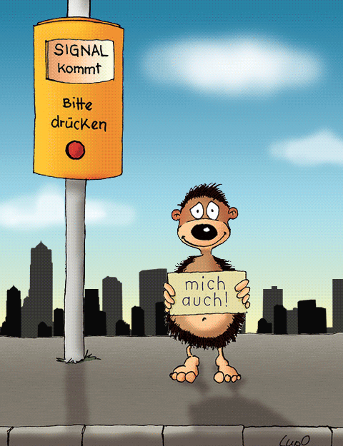 "Bitte druecken" - "Mich auch!"